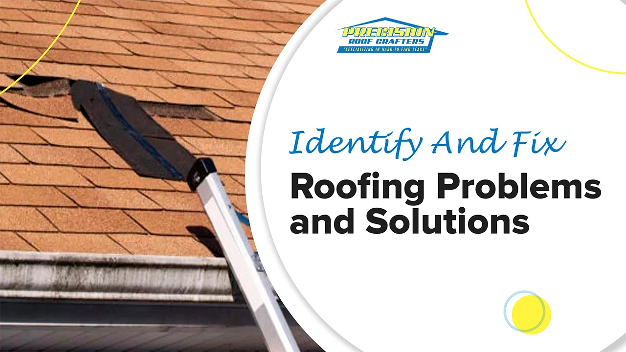 Roofing Problems and Solutions: How to Identify and Fix Common Roof Issues